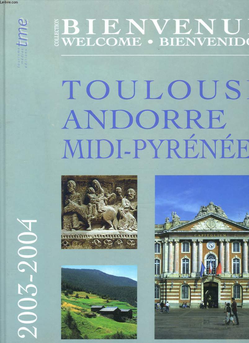 TOULOUSE, ANDORRE, MIDI-PYRENEES 2003-2004