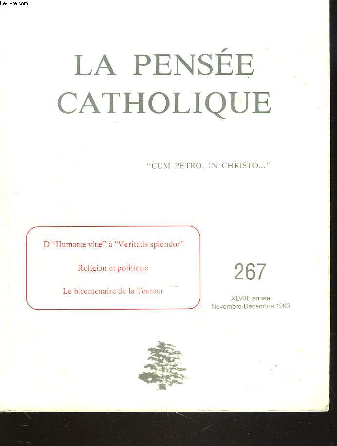 LA PENSEE CATHOLIQUE N 267, NOV-DEC 1993. D