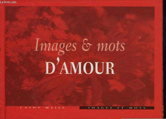 IMAGES ET MOTS D'AMOUR