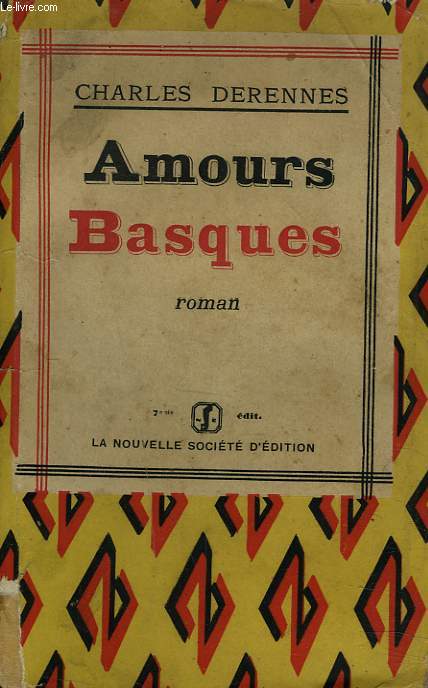AMOURS BASQUES. ROMAN.