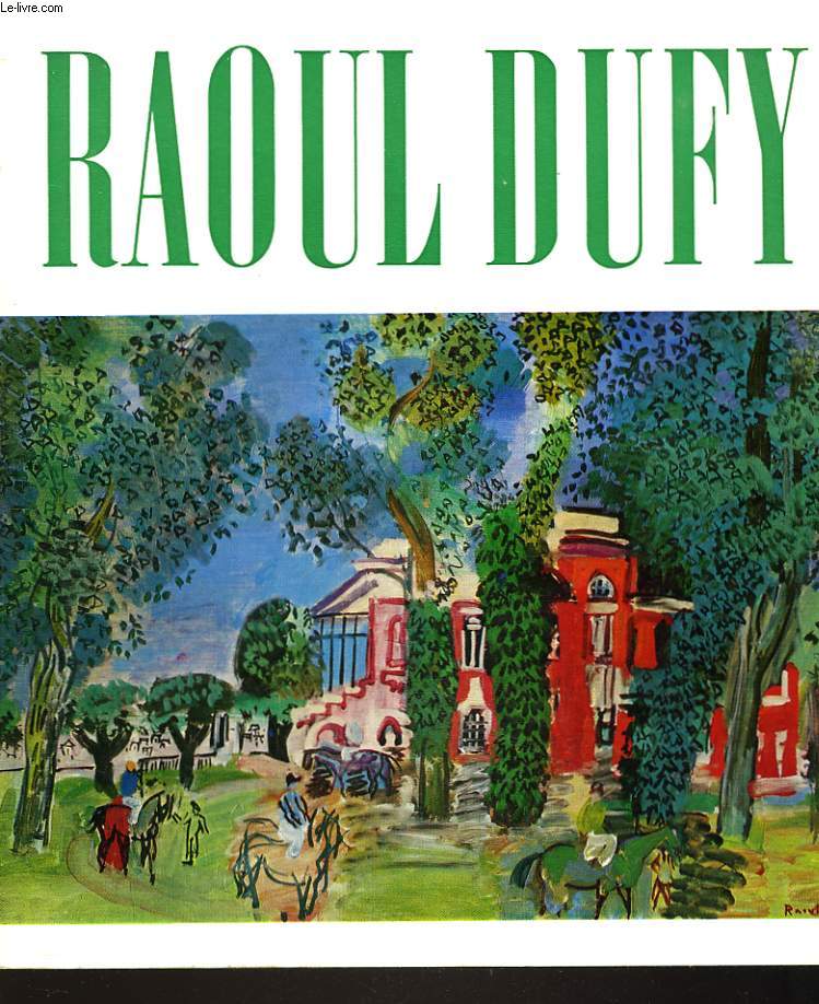 EXPOSITION RAOUL DUFY. 1877-1953. GALERIE DES BEAUX-ARTS, BORDEAUX. 2 MAI-1er SEPTEMBRE 1970.