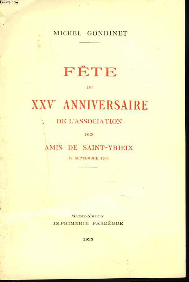 FTE DU XXVe ANNIVERSAIRE DE L'ASSOCIATION DES AMIS DE DAINT-YRIEIX, 15 SEPTEMBRE 1935.