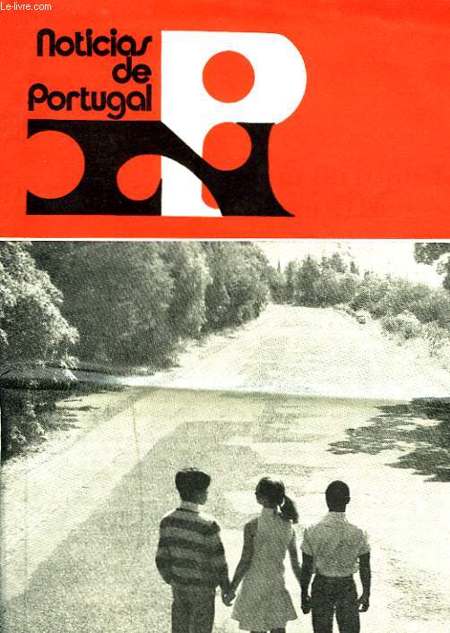 NOTICIAS DE PORTUGAL, BOLETIM SEMANAL DA DIRECCAO-GERAL DA INFORMACAO N1289, ANO XXV, 15/01/1972. ANO DAS REFORMAS DO SISTEMA EDUCATIVO/ ECONOMIA/ CRIADO O INTITUTO PORTUGUES DE CINEMA / PORTUGAL VISTO DE FORA / ...