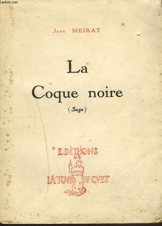 LA COQUE NOIRE (SAGA).