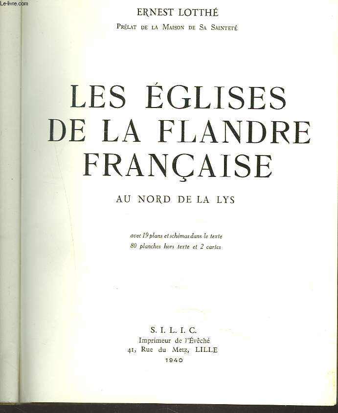 LES EGLISES DE LA FLANDRE FRANCAISE EN 2 VOLUMES. 1. AU NORD DE LA LYS. 2. TERRITOIRE DE L'ANCIENNE CHATELLENIE DE LILLE.