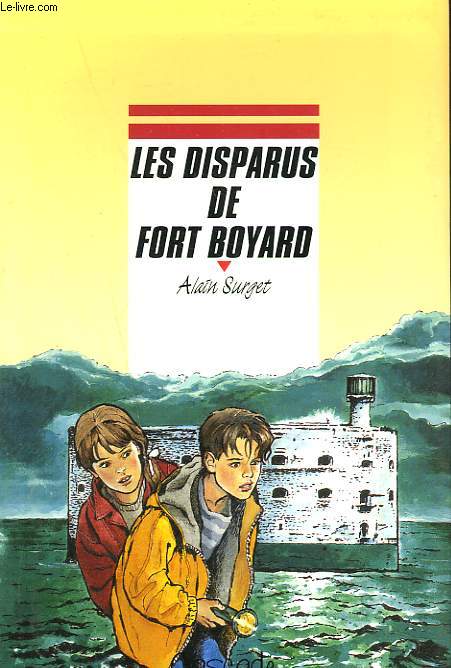 LES DISPARUS DE FORT-BOYARD.
