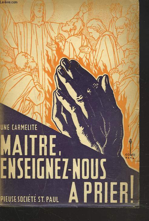 MAITRE, ENSEIGNEZ-NOUS A PRIER ! RETRAITE DE PENTECOTE 1936.