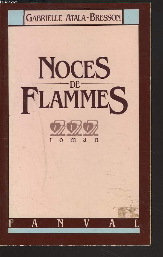 NOCES DE FLAMMES.