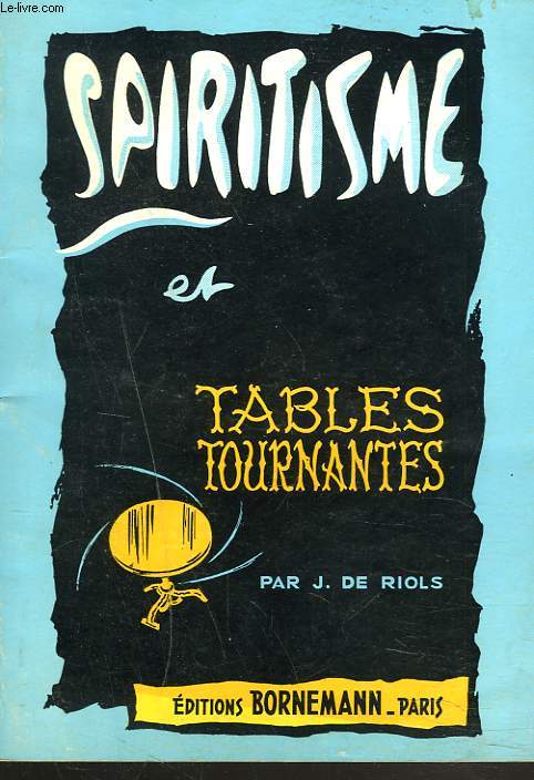 SPIRITISME ET TABLES TOURNANTES