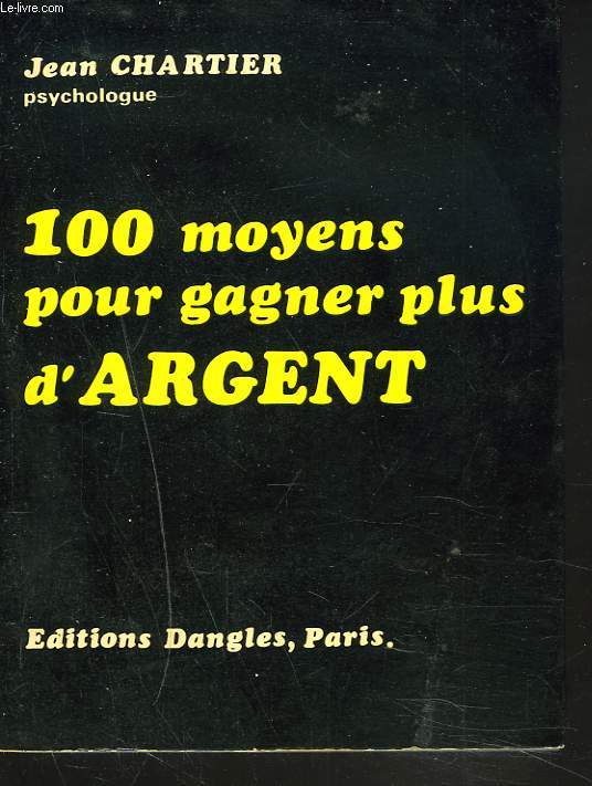 100 MOYENS POUR GAGNER DE L'ARGENT