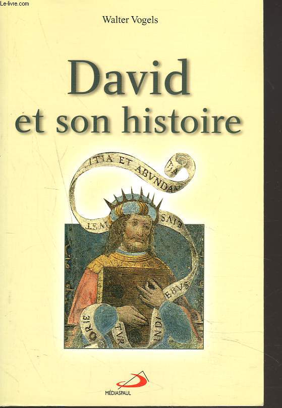 DAVID ET SON HISTOIRE