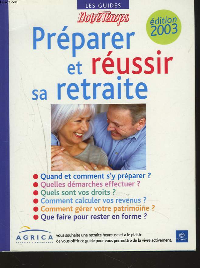 PREPARER ET REUSSIR SA RETRAITE. EDITION 2003.