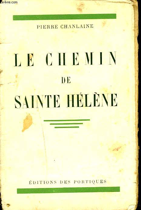 LE CHEMIN DE SAINTE HELENE