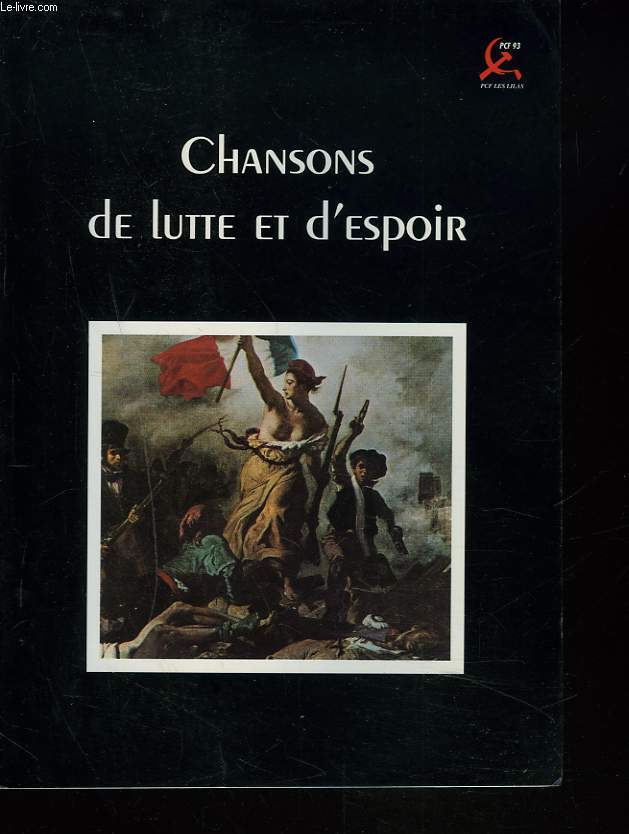 CHANSONS DE LUTTE ET D'ESPOIR. TOME I.
