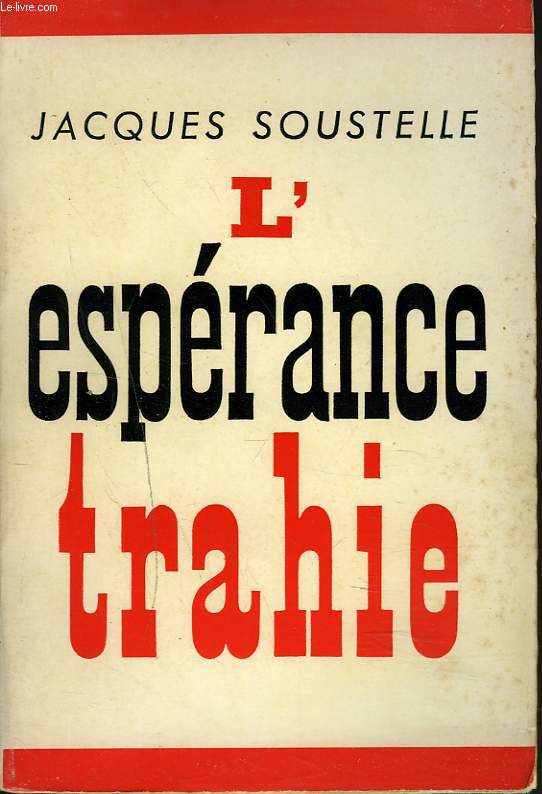 L'ESPERANCE TRAHIE (1958-1961)