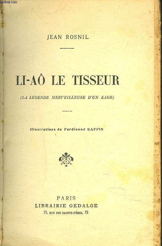 LI-A LE TISSEUR (LA LEGENDE MARVEILLEUSE D'UN SAGE)
