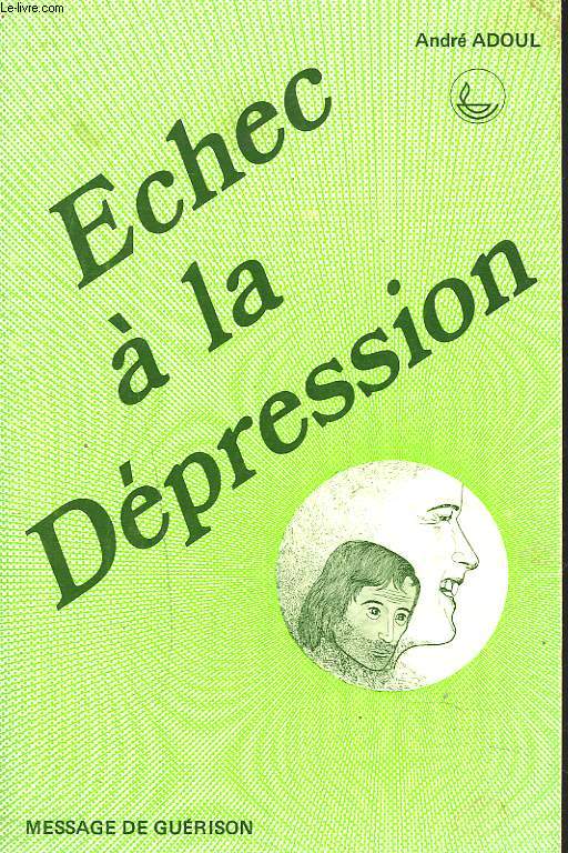 ECHEC A LA DEPRESSION