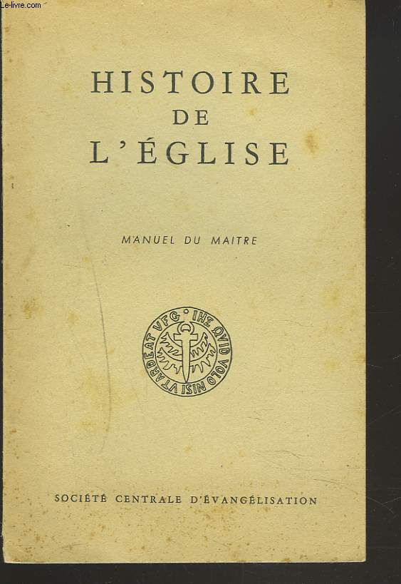 HISTOIRE DE L'EGLISE. MANUEL DU MAITRE
