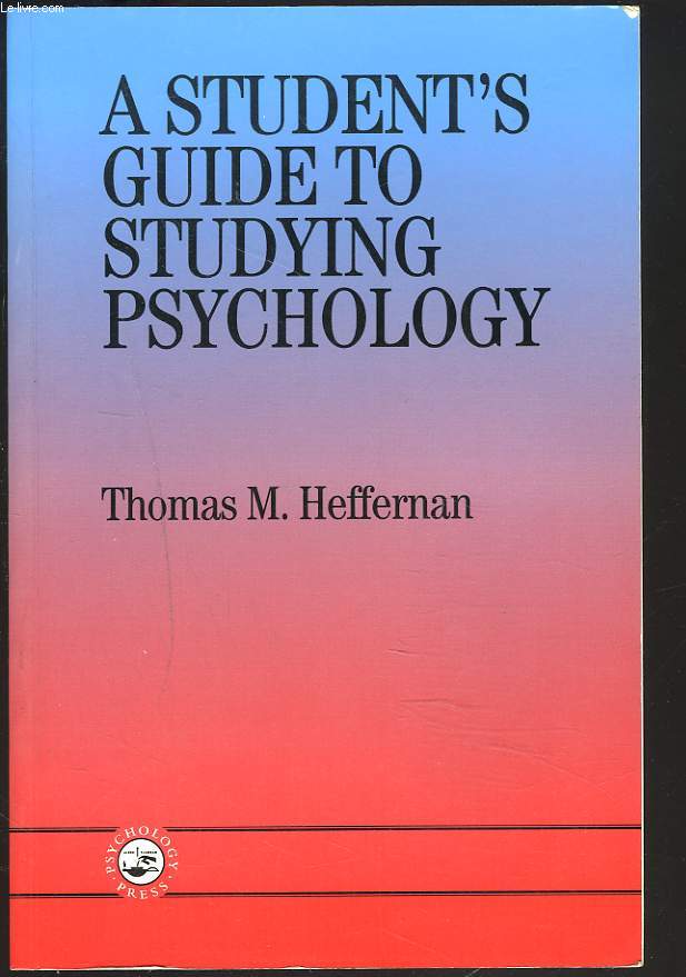 A STUDENT'S GUIDE TO STUDYING PSYCHOLOGY