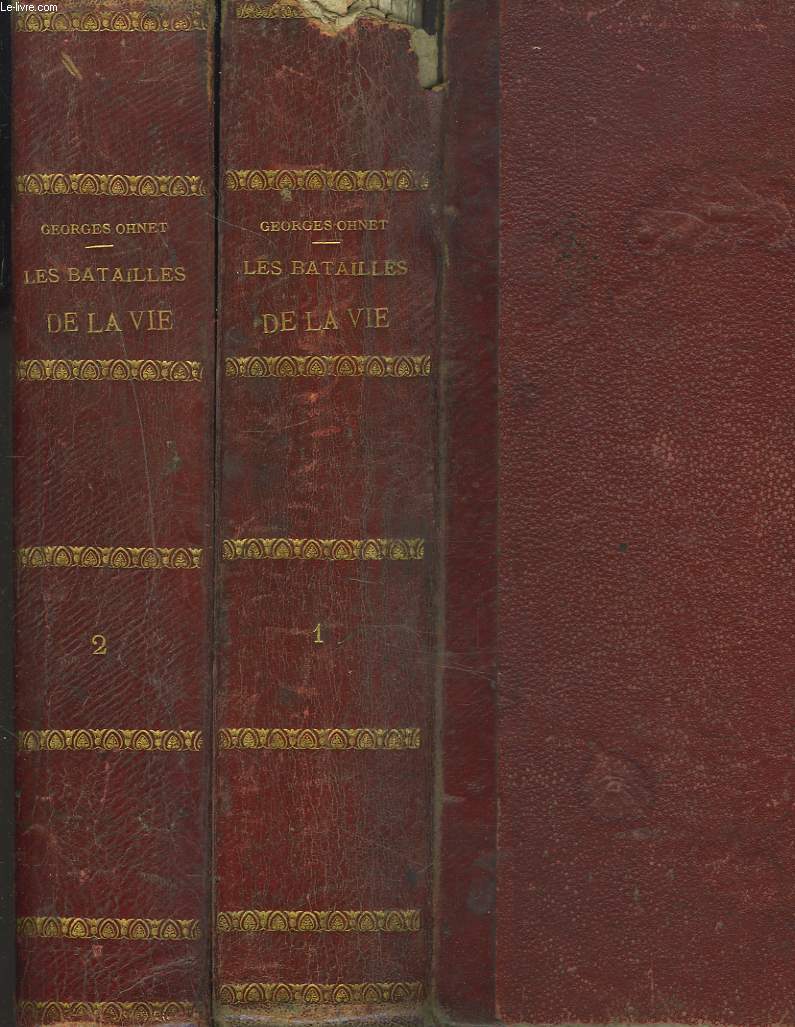 LES BATAILLES DE LA VIE en 2 volumes.
