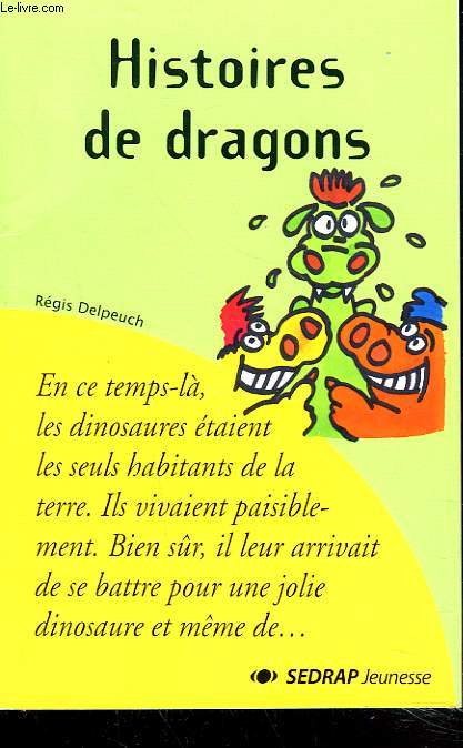 HISTOIRES DE DRAGONS + ENVOI DE L'AUTEUR.