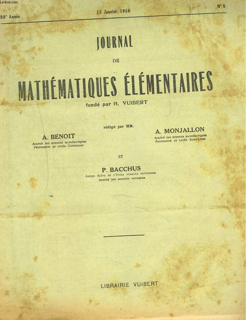 JOURNAL DE MATHEMATIQUES ELEMENTAIRES N8, 15 JANVIER 1956. INSTITUT CATHOLIQUE D'ART ET METIERS, CONCOURS DE 1955. ...