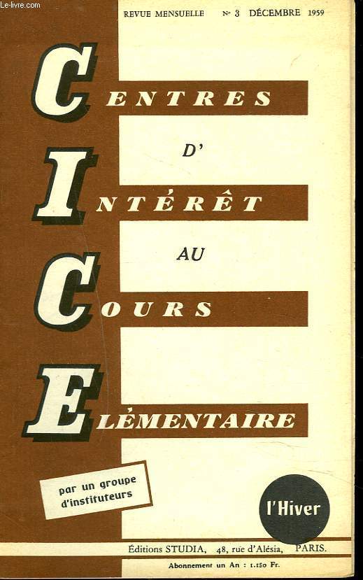 CENTRES D'INTERET AU COURS ELEMENTAIRE. REVUE MENSUELLE N3, DECEMBRE 1959. L'HIVER.