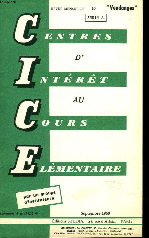 CENTRES D'INTERET AU COURS ELEMENTAIRE. REVUE MENSUELLE N10, SEPTEMBRE 1960. SERIE A. LES VENDANGES.