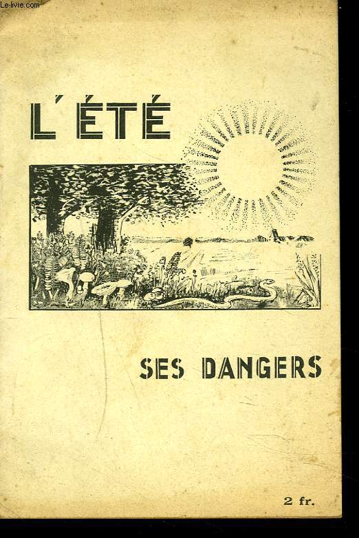L'ETE, SES DANGERS