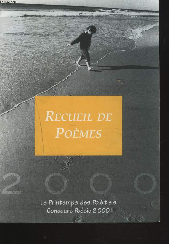 RECUEIL DE POEMES. CONCOURS DE POESIE 2000