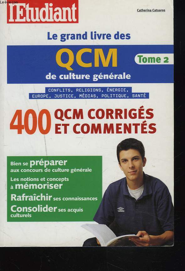 LE GRAND LIVRE DES QCM DE CULTURE GENERALE. 400 QCM CORRIGES ET COMMENTES.