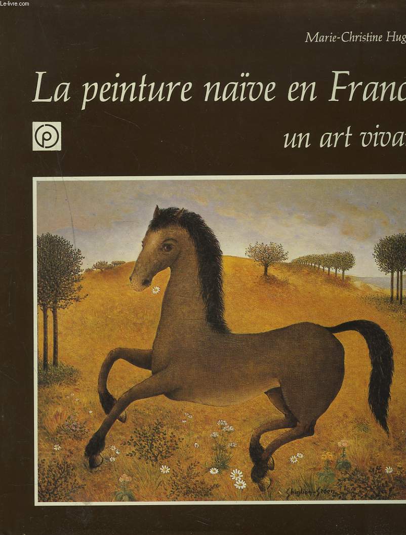 LA PEINTURE NAVE EN FRANCE. UN ART VIVANT