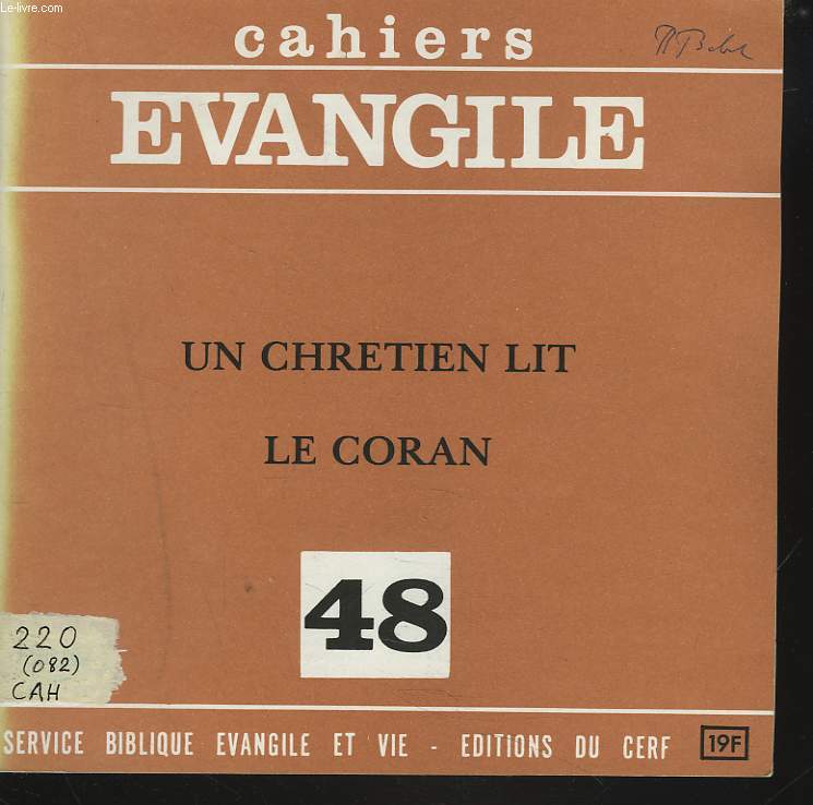 CAHIERS EVANGILE N48. UN CHRETIEN LIT LE CORAN.
