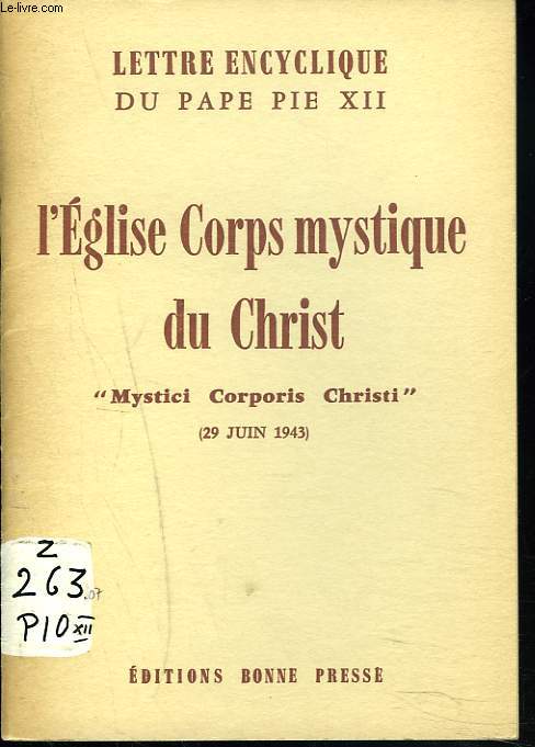L'EGLISE, CORPS MYSTIQUE DU CHRIST. 