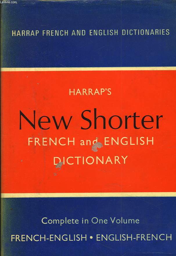 HARRAP'S SHORTER FRENCH AND ENGLISH DICTIONARY.