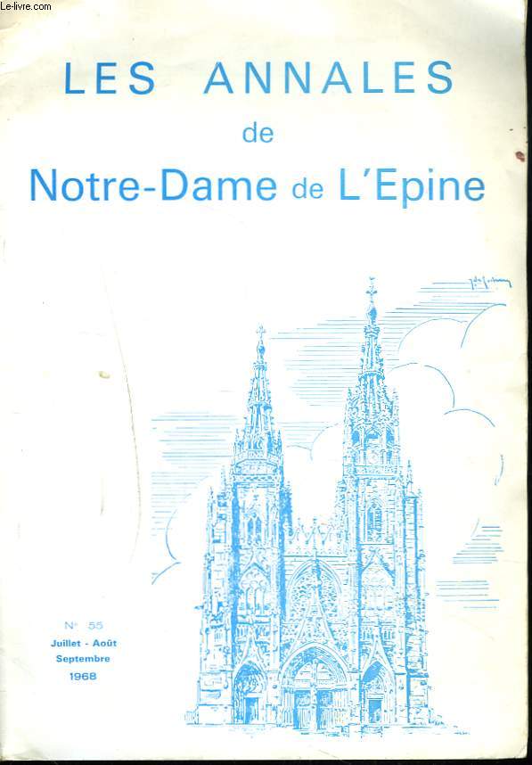 LES ANNALES DE NOTRE-DAME DE L'EPINE N55, JUILLET-SEPT. 1968. MESSAGE POUR LA CLOTURE DE L'ANNEE DE LA FOI