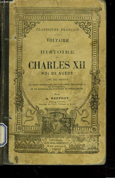 HISTOIRE DE CHARLES XII, ROI DE SUEDE.