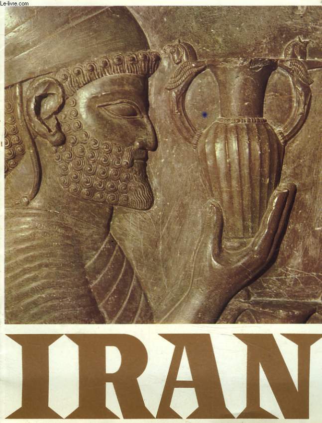 IRAN. ANCIENT PERSIA / MODERN IRAN.