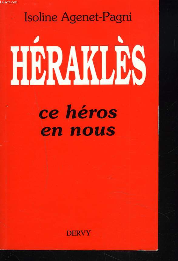 HERAKLES. CE HEROS EN NOUS.