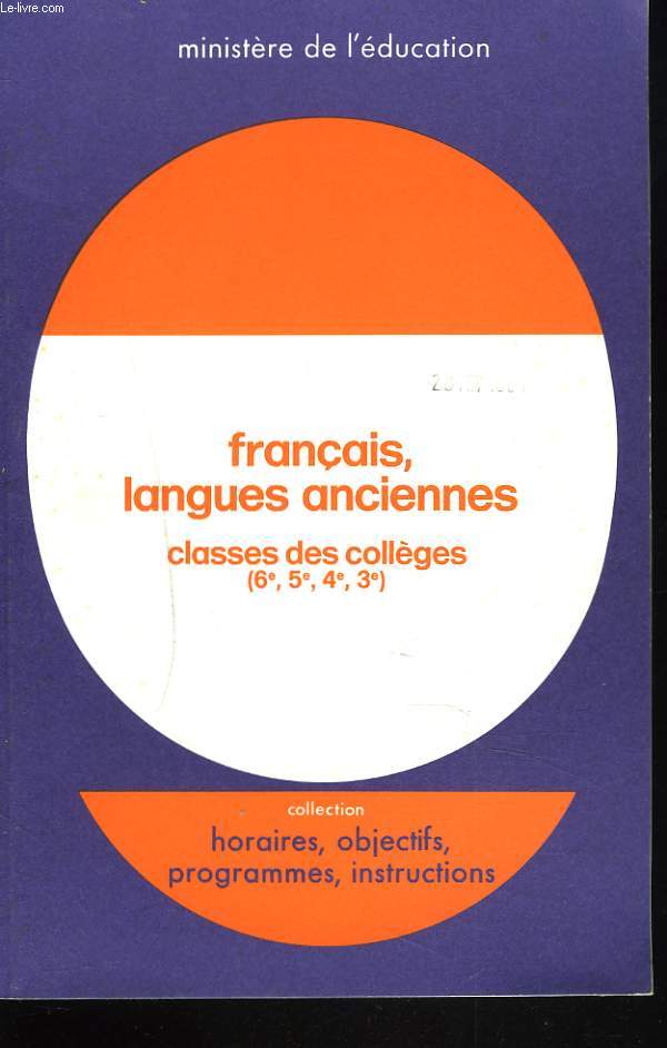 FRANCAIS, LANGUES ANCIENNES. CLASSES DE COLLEGE. (6e, 5e, 4e, 3e)