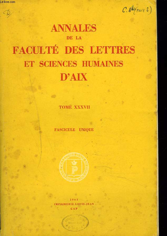 ANNALES DE LA FACULTE DES LETTRES ET SCIENCES HUMAINES D'AIX. TOME XXXVII.