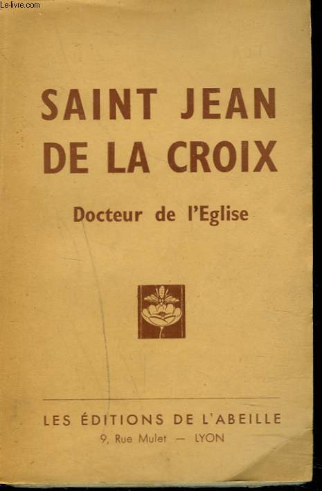 SAINT JEAN DE LA CROIX. DOCTEUR DE L'EGLISE. 1542-1942.
