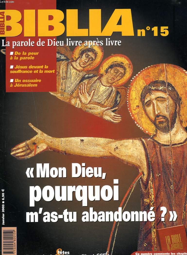 BIBLIA, LA PAROLE DE DIEU LIVRE APRES LIVRE, N15, JANVIER 2003. 