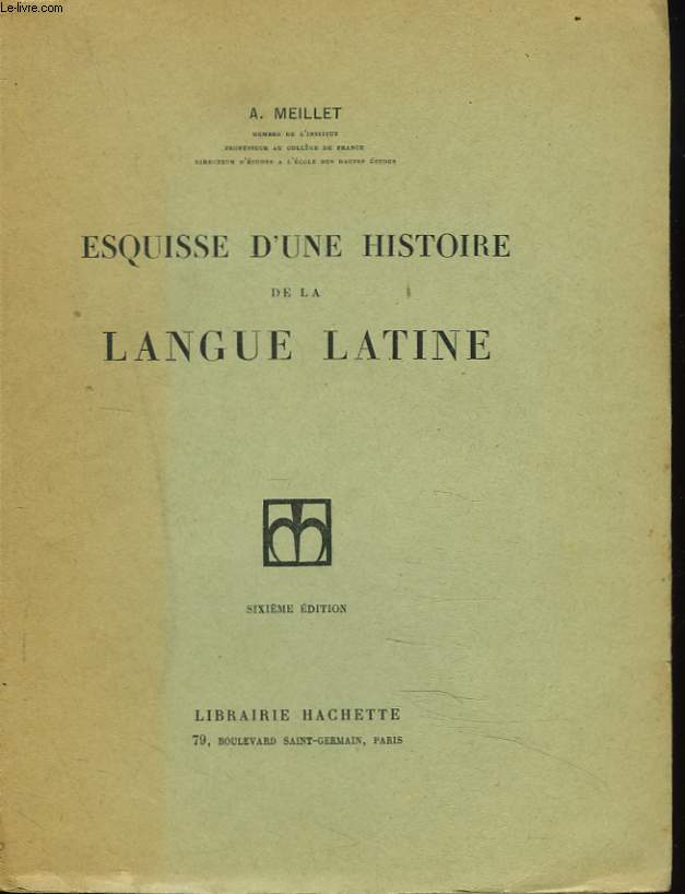 ESQUISSE D'UNE HISTOIRE DE LA LANGUE LATINE