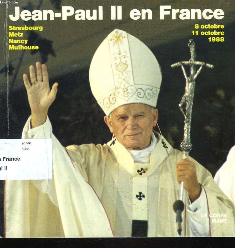 JEAN-PAUL II EN FRANCE. 8-11 OCTOBRE 1988