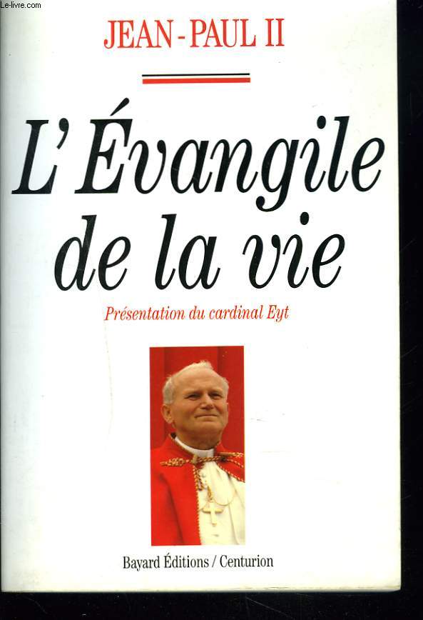 L'EVANGILE DE LA VIE.