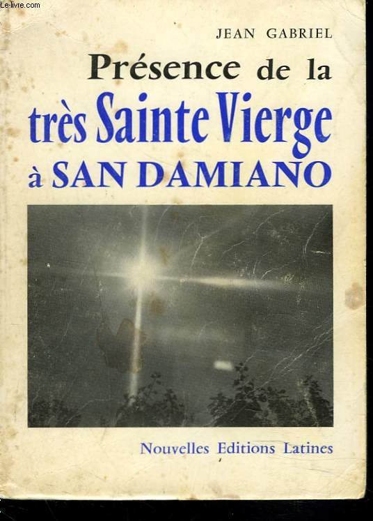 PRESENCE DE LA SAINTE VIERGE A SAN DAMIANO