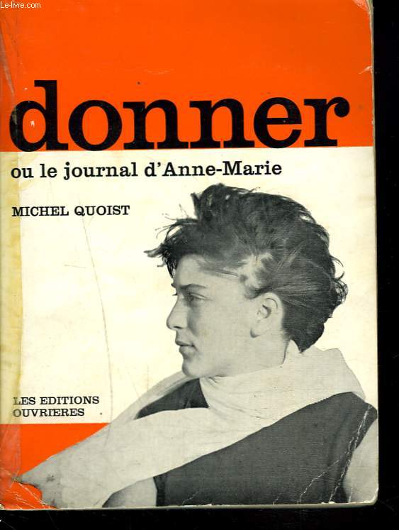DONNER OU LE JOURNAL D'ANNE-MARIE.
