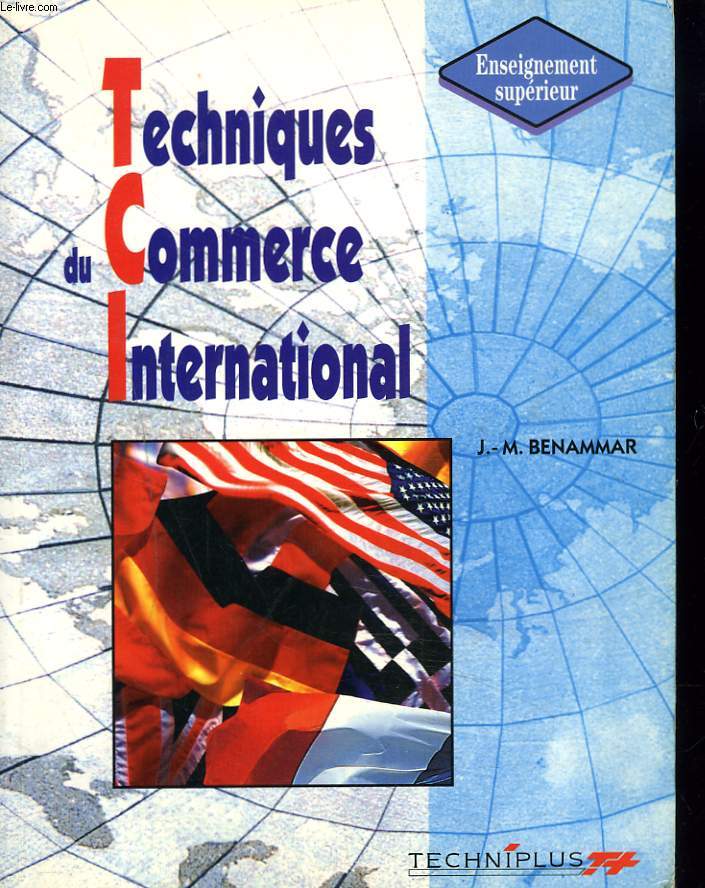 TECHNIQUES DE COMMERCE INTERNATIONAL. ENSEIGNEMENT SUPERIEUR.