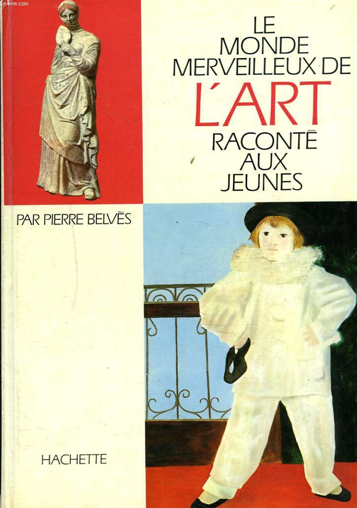 LE MONDE MERVEILLEUX DE L'ART RACONTE AUX JEUNES.